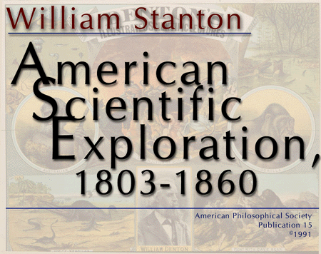 William Stanton's American Scientific Exploration, 1803-1860
