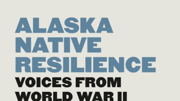 Book Cover: Alaska Native Resilience Voices from World War II