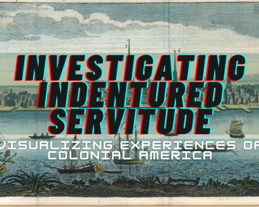 Investigating Indentured Servitude Banner